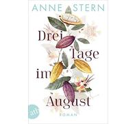 Anne Stern Drei Tage im August: Roman (Poche)