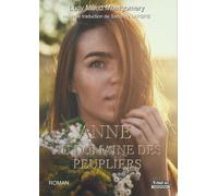 Anne - t04 - anne au domaine des peupliers - MONTGOMERY LUCY MAUD - Il Etait Un Bouquin - broché - Roman