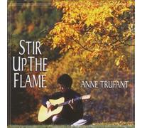 Anne Trufant - Stir Up The Flame