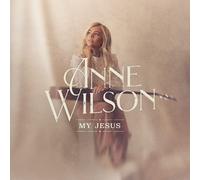Anne Wilson – My Jesus (Live in Nashville) – CD