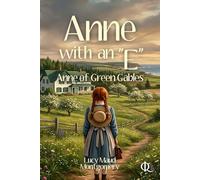 Anne with an "E": Anne of Green Gables