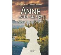 Anne with an "E": Anne's House of Dreams