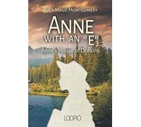 Anne with an "E": Anne's House of Dreams (Large print edition)