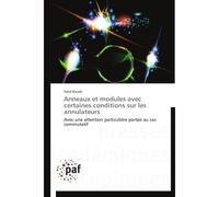 Anneaux et modules avec certaines conditions sur les annulateurs - Kourki-F - P.academiques Francophones - broché - Etude