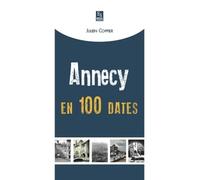 Annecy en 100 dates