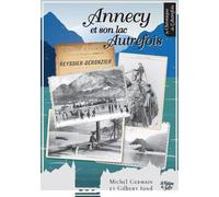 Annecy Et Son Lac Autrefois