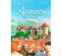 Annecy, son histoire en bd - AMOUDRY+MAUCLER - Du Signe Eds - cartonné - Bande dessinée