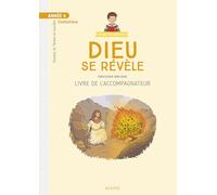 Année 4 - Dieu se révèle - Parcours biblique - Accompagnateur