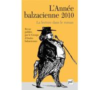 Année balzacienne 2010, n° 11 La lecture dans le roman - Collectif - Puf - broché - Revue