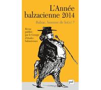 Année balzacienne 2014 Balzac, homme de loi(s)? - Collectif - Puf - broché - Essai