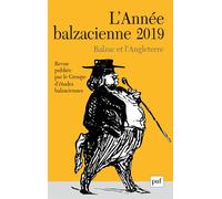 Année balzacienne 2019, n° 20 Balzac et l'Angleterre - Collectif - Puf - broché - Revue