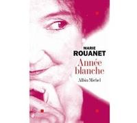 Année blanche Marie Rouanet (Auteur)