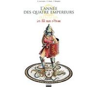Année des quatre empereurs (L') T02 Les 100 jours d'Othon Silvio Luccisano (Scénario), Christophe Ansar (Dessinateur), Frédéric Bergèse (Coloriste)