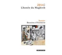 Année du Maghreb 2014 - besoins d'histoire