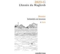 Année du Maghreb 2023-1 - Intimités - N° 29 Collectif (Auteur)