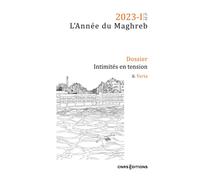 Année du Maghreb 2023-1 - Intimités - N° 29 - Collectif - Cnrs Eds - broché - Revue