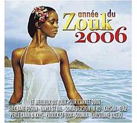 ANNEE DU ZOUK 2006 - CD - Annee du ZOUK 2006-CD