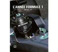 Annee formule 1 2016-17 (l') Luc Domenjoz (Auteur)