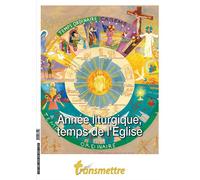 Année liturgique, temps de l'Eglise - Louis Marie Rineau - Transmettre Communication Cite - broché - Revue