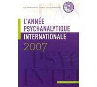 année psychanalytique internationale 2007 (l')