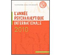 Année psychanalytique internationale 2010 (L') - Collectif - In Press Eds - broché - Revue