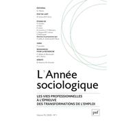 Annee sociologique 2025, vol. 75(1) Les vies professionnelles à l'épreuve des transformations de l'emploi - Collectif - Puf - broché - Revue
