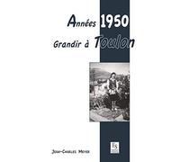 Années 1950 - Grandir à Toulon