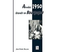 Années 1950 - Grandir en Bourgogne