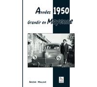 Années 1950 - Grandir en Mayenne