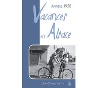 Années 1950 - Vacances en Alsace