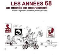 Annees 68, un monde en mouvement BDIC (Auteur)