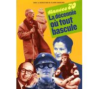 Années 70: La décennie où tout bascule