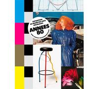 Années 80 Mode, design, graphisme en France - Karine Lacquemant - Arts Decoratifs Mad - relié - Beau livre