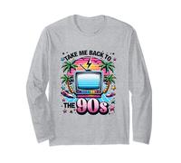 Années 90 Retro Take Me Back to The Nineties Manche Longue