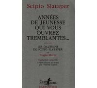 Années de jeunesse qui vous ouvrez tremblantes... - Scipio Slataper - L'arpenteur - broché - Livre