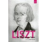 Annees De Pelerinage : Film De A. Bozzolini Le Voyage De Liszt A Travers L'europ
