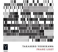 Takahiro Yoshikawa – Années de pèlerinage II et III – CD – Stradivarius