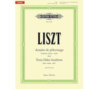 Années De Pèlerinage - Troisième Année Italie, Trois Odes Funèbres: S163, S516, S516a, S517, Urtext