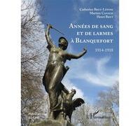 Années de sang et de larmes à Blanquefort Catherine Bret-Lépine (Auteur), Martine Canaud (Auteur), Henri Bret (Auteur)