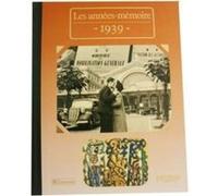 Annees Memoires 1939 Albert Blanchard (Auteur)