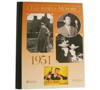 Annees Memoires 1951 Olivier Calon (Auteur)