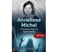 Anneliese Michel Une histoire vraie d'exorcisme (Buch auf Polnisch)