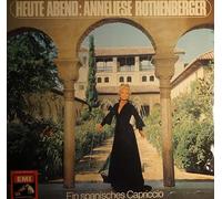 Anneliese Rothenberger - Heute Abend: Anneliese Rothenberger - Ein Spanisches Capriccio