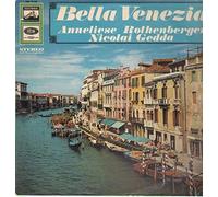 Anneliese Rothenberger, Nicolai Gedda - Bella Venezia