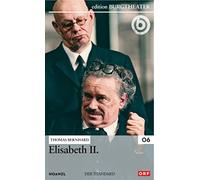 Annemarie Düringer;Ulli Fessl;Maresa Hörbiger;Bibi - #06: Elisabeth II.(Thomas Bernhard) [Standard Version]