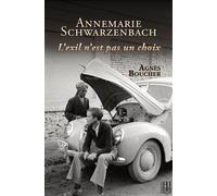 Annemarie Schwarzenbach L'exil n'est pas un choix - Agnès Boucher - Helene Jacob Editions - broché - Roman