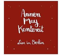 Annenmaykantereit & Freun Erlin