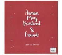 Annenmaykantereit - & Freunde - Live in Berlin