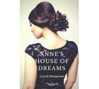 ANNE'S HOUSE OF DREAMS