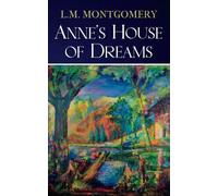 Anne's House of Dreams: Anne of Green Gables Book 5 (Annotated)